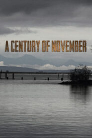 A Century of November (2022) Movie Download & Watch Online WEBRip 720P & 1080p