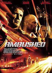 Hard Rush | Ambushed (2013) Dual Audio [Hindi ORG & English] Movie Download & Watch Online Blu-Ray 480p, 720p & 1080p