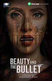 Beauty and the Bullet (2019) Season 1 Bengali Download & Watch Online Web-DL 480P, 720P & 1080P | [Complete]